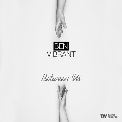 Between Us album by Ben Vibrant - Drum and Bass Cover Art