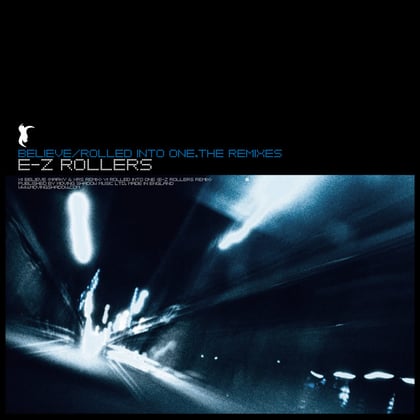 Believe (Marky & XRS Remix) / Rolled into One (2005 Remix) album by E-Z Rollers - Drum and Bass Cover Art