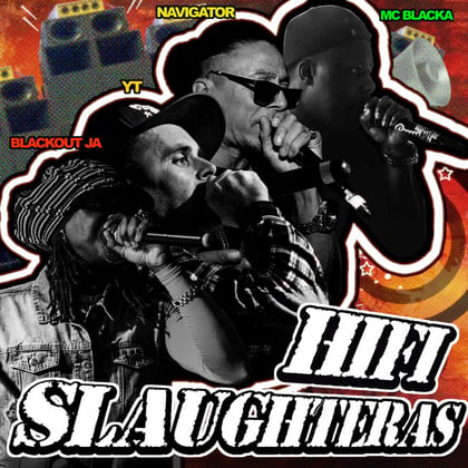 HI FI SLAUGHTERERS album by Navigator, Blackout JA, YT & Mc Blacka - Drum and Bass Cover Art