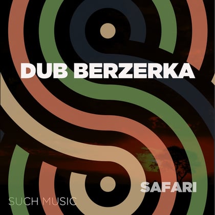 Safari album by Dub Berzerka - Drum and Bass Cover Art