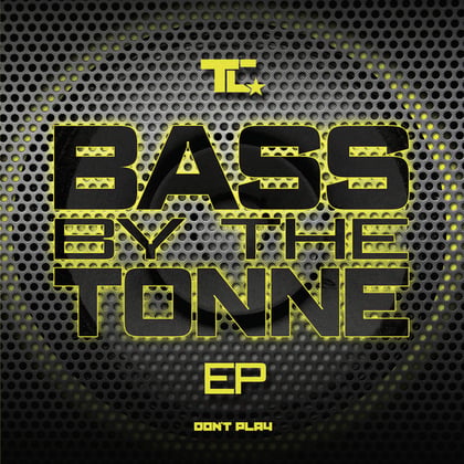 Bass by the Tonne EP album by DJ Fresh & TC - Drum and Bass Cover Art