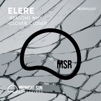 Reasons Why / Closer, Closer (Original mix) album by Elere - Drum and Bass Cover Art