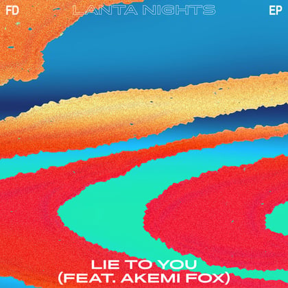 Lie To You album by FD - Drum and Bass Cover Art