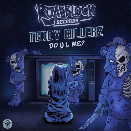 Do U L Me album by Teddy Killerz - Drum and Bass Cover Art