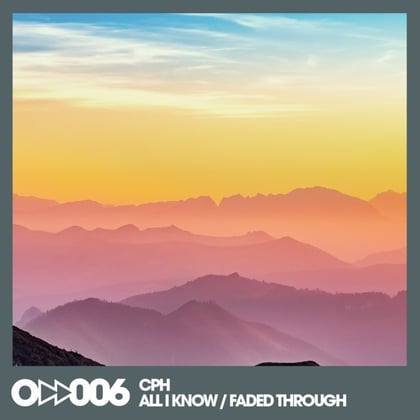 All I Know / Faded Through album by CPH - Drum and Bass Cover Art