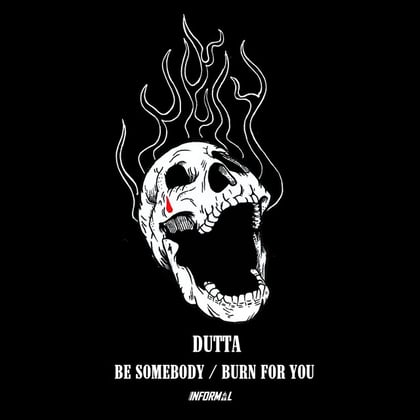 Be Somebody / Burn For You album by Dutta & Decoder - Drum and Bass Cover Art