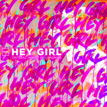 Hey Girl album by Critical Impact - Drum and Bass Cover Art