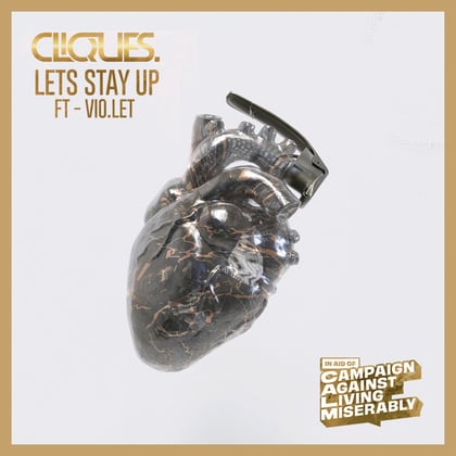 Lets Stay Up album by CLIQUES. & Vio.let - Drum and Bass Cover Art