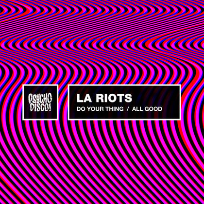 Do Your Thing / All Good album by LA Riots & Equinox - Drum and Bass Cover Art