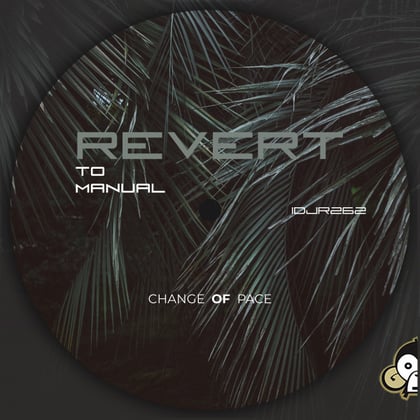 Revert To Manual album by Change of Pace - Drum and Bass Cover Art