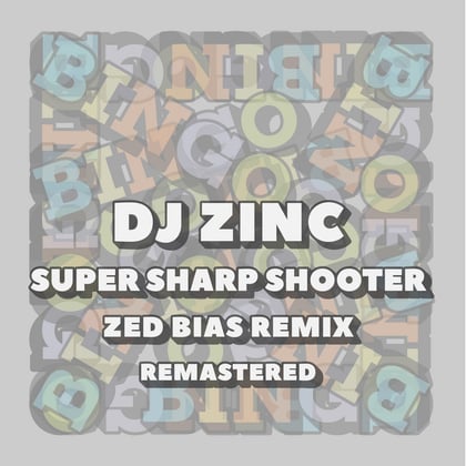 Super Sharp Shooter (Zed Bias Remix) album by DJ Zinc - Drum and Bass Cover Art