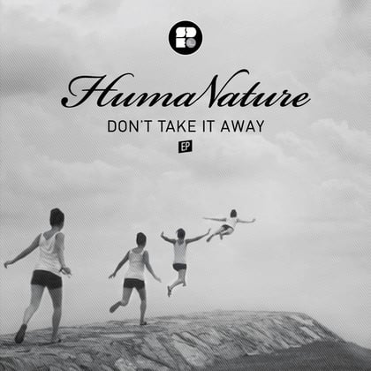 Don't Take It Away album by Humanature & Championdnb - Drum and Bass Cover Art