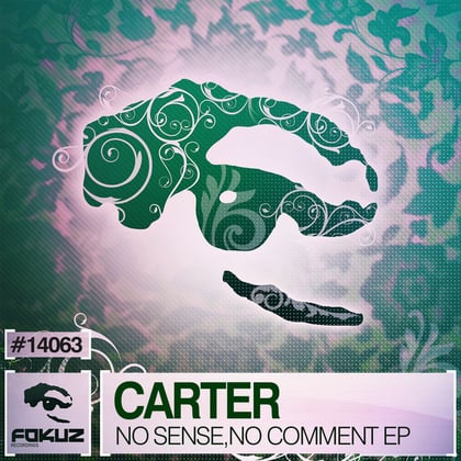 No Sense, No Comment EP album by Carter - Drum and Bass Cover Art