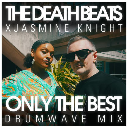 Only The Best (Drumwave Mix) album by Jasmine Knight - Drum and Bass Cover Art