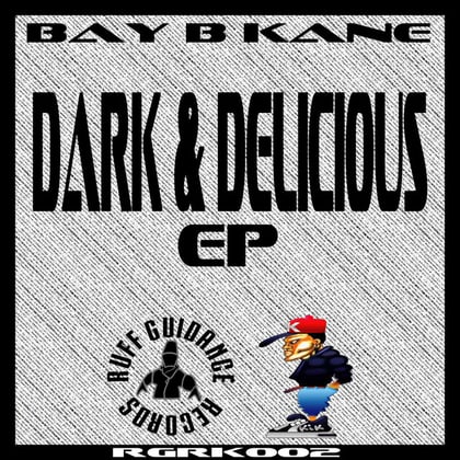Dark & Delicious EP album by Bay B Kane - Drum and Bass Cover Art