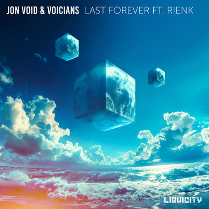 Last Forever album by Jon Void, Voicians & RIENK - Drum and Bass Cover Art