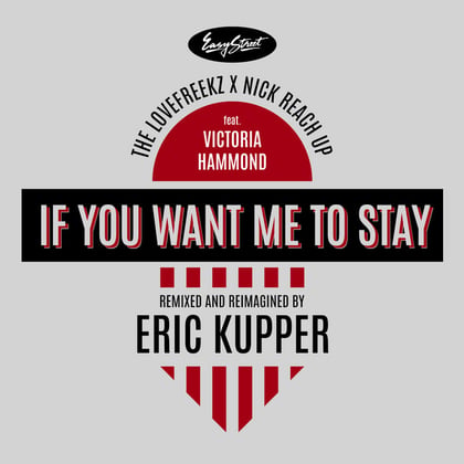 If You Want Me To Stay: Eric Kupper Remix album by Nick Reach Up - Drum and Bass Cover Art