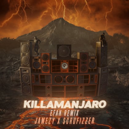 Killamanjaro (efan Remix) album by Jamezy - Drum and Bass Cover Art