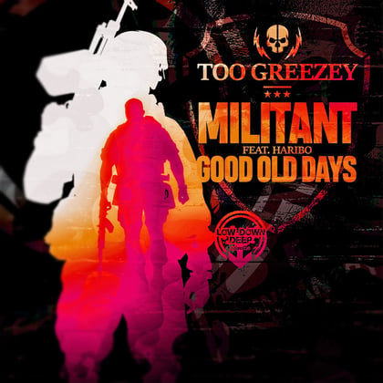 Militant / Good Old Days album by Too Greezey - Drum and Bass Cover Art