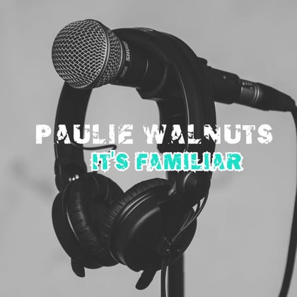 It's Familiar album by Paulie Walnuts - Drum and Bass Cover Art
