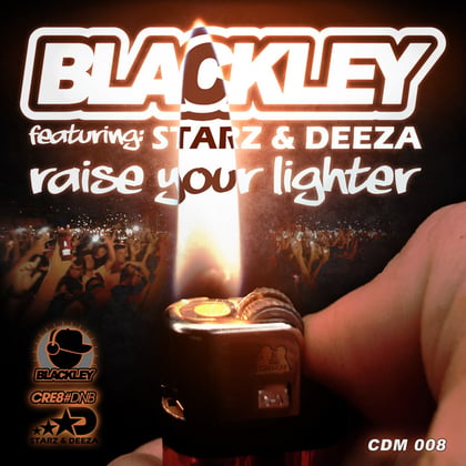 Raise Your Lighter album by Blackley - Drum and Bass Cover Art