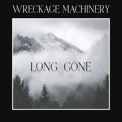 Long Gone album by Wreckage Machinery - Drum and Bass Cover Art