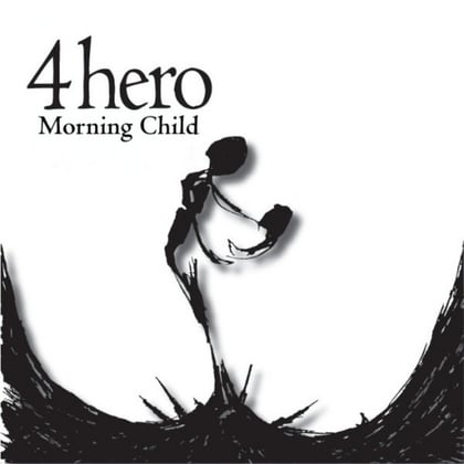 Morning Child album by 4hero - Drum and Bass Cover Art