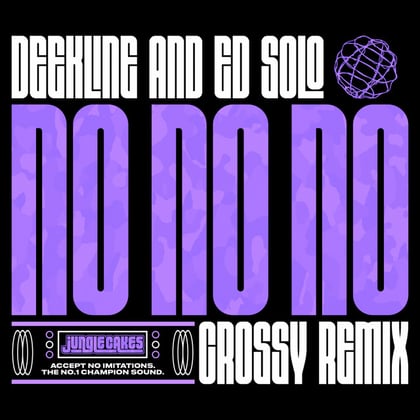 No No No (Crossy Remix) album by Ed Solo, Deekline & Crossy - Drum and Bass Cover Art