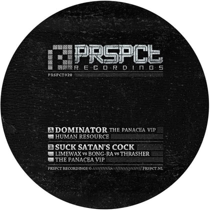 Dominator - The Panacea VIP / Suck Satan's Cock - The Panacea VIP album by Limewax, Human Resource, Bong-Ra & Thrasher - Drum and Bass Cover Art