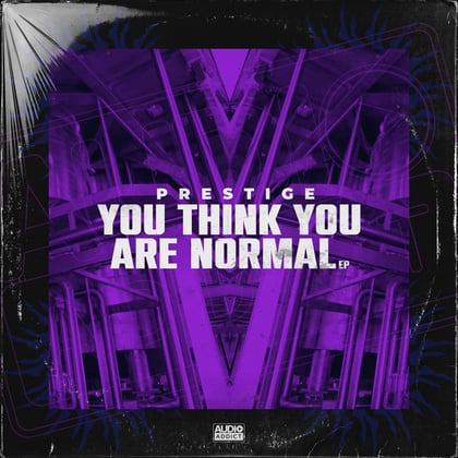 You Think You Are Normal EP album by Prestige & Cabin Fever Uk - Drum and Bass Cover Art