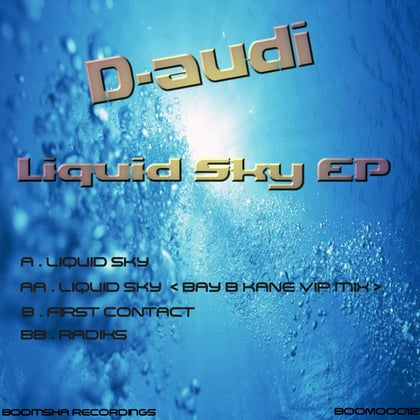 Liquid Sky EP album by D-Audi - Drum and Bass Cover Art