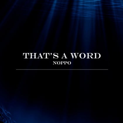 That's a word album by Noppo - Drum and Bass Cover Art