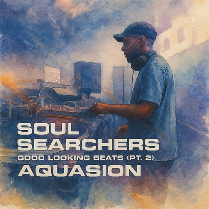 Soul Searchers: Good Looking Beats (Pt. 2) album by Aquasion - Drum and Bass Cover Art