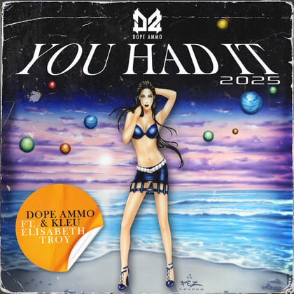 You Had It album by Dope Ammo, Kleu & Elisabeth Troy - Drum and Bass Cover Art