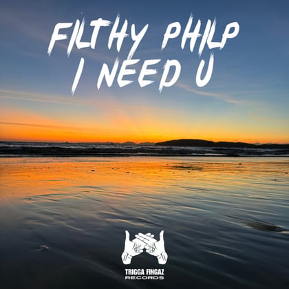 I Need U album by Filthy Philp - Drum and Bass Cover Art