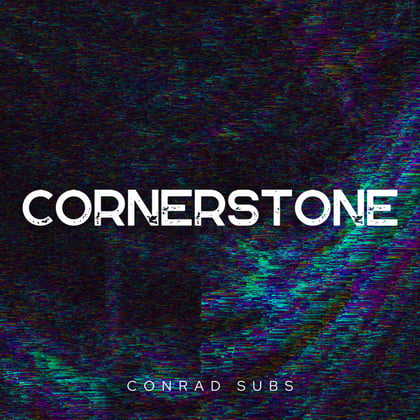 Cornerstone album by Conrad Subs - Drum and Bass Cover Art