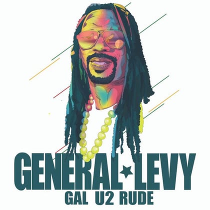 Gal U2 Rude album by General Levy - Drum and Bass Cover Art