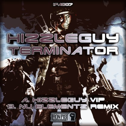 Terminator Vip/Nu Elementz Remix album by Hizzleguy & Nu Elementz - Drum and Bass Cover Art