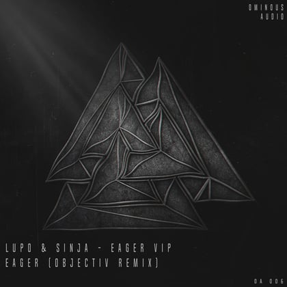 Eager VIP & Objectiv Remix album by Lupo, Objectiv & Sinja - Drum and Bass Cover Art
