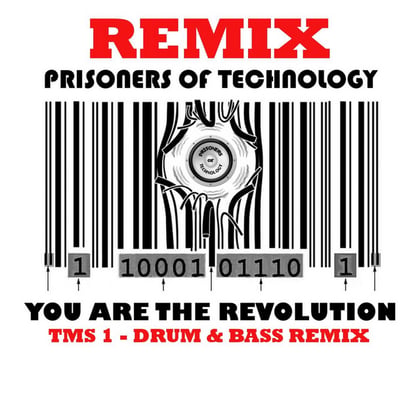 You Are the Revolution (Tms 1 Drum & Bass Remix) album by Prisoners Of Technology - Drum and Bass Cover Art
