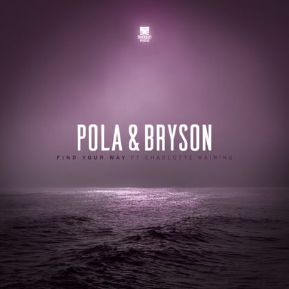 Find Your Way album by Pola & Bryson - Drum and Bass Cover Art