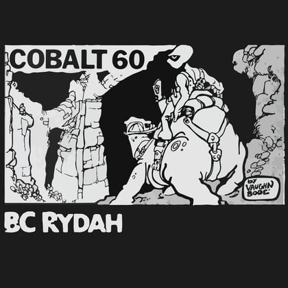 Cobalt 60 album by BC Rydah - Drum and Bass Cover Art
