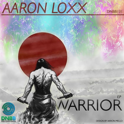 Warrior EP album by Aaron Loxx - Drum and Bass Cover Art