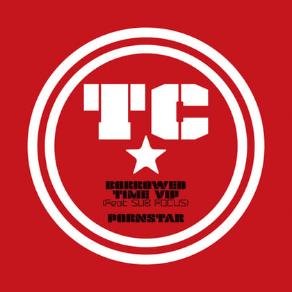 Borrowed Time (VIP) / Pornstar album by DJ Fresh & TC - Drum and Bass Cover Art