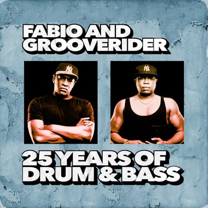 Fabio and Grooverider - 25 Years of Drum and Bass album by Fabio & Grooverider - Drum and Bass Cover Art