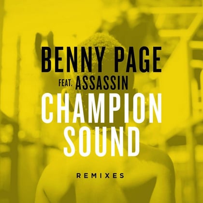 Champion Sound (Remixes) album by Benny Page - Drum and Bass Cover Art