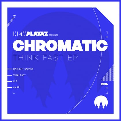 Think Fast EP album by Chromatic - Drum and Bass Cover Art