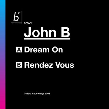 Dream On / Rendez-vous album by John B - Drum and Bass Cover Art