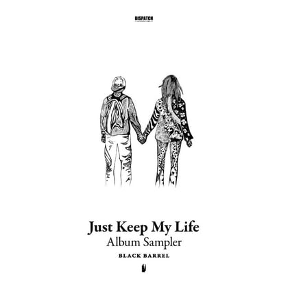 Just Keep My Life - SAMPLER album by Black Barrel - Drum and Bass Cover Art