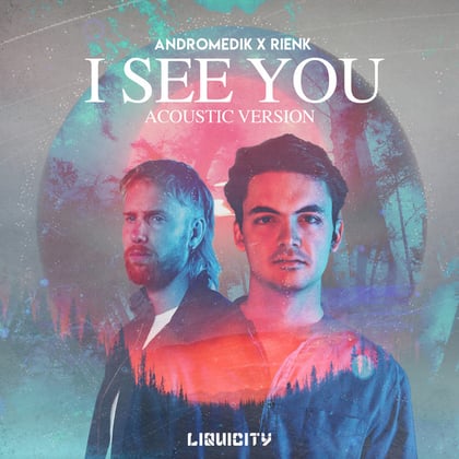 I See You (Acoustic) album by Andromedik - Drum and Bass Cover Art
